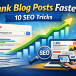 How to Rank Blog Posts Faster in 2026 (10 Proven SEO Tips)